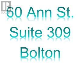 309 - 60 ANN STREET, Caledon, Ontario