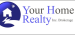 Your Home Realty Inc