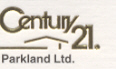 CENTURY 21 PARKLAND LTD.
